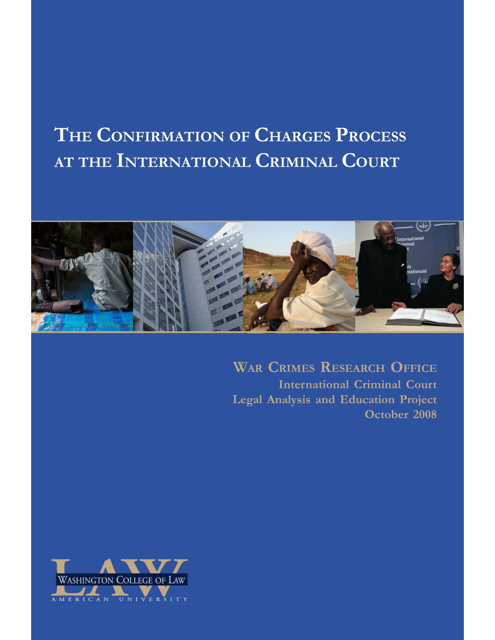 Report 5: The Confirmation of Charges Process at the International Criminal Court