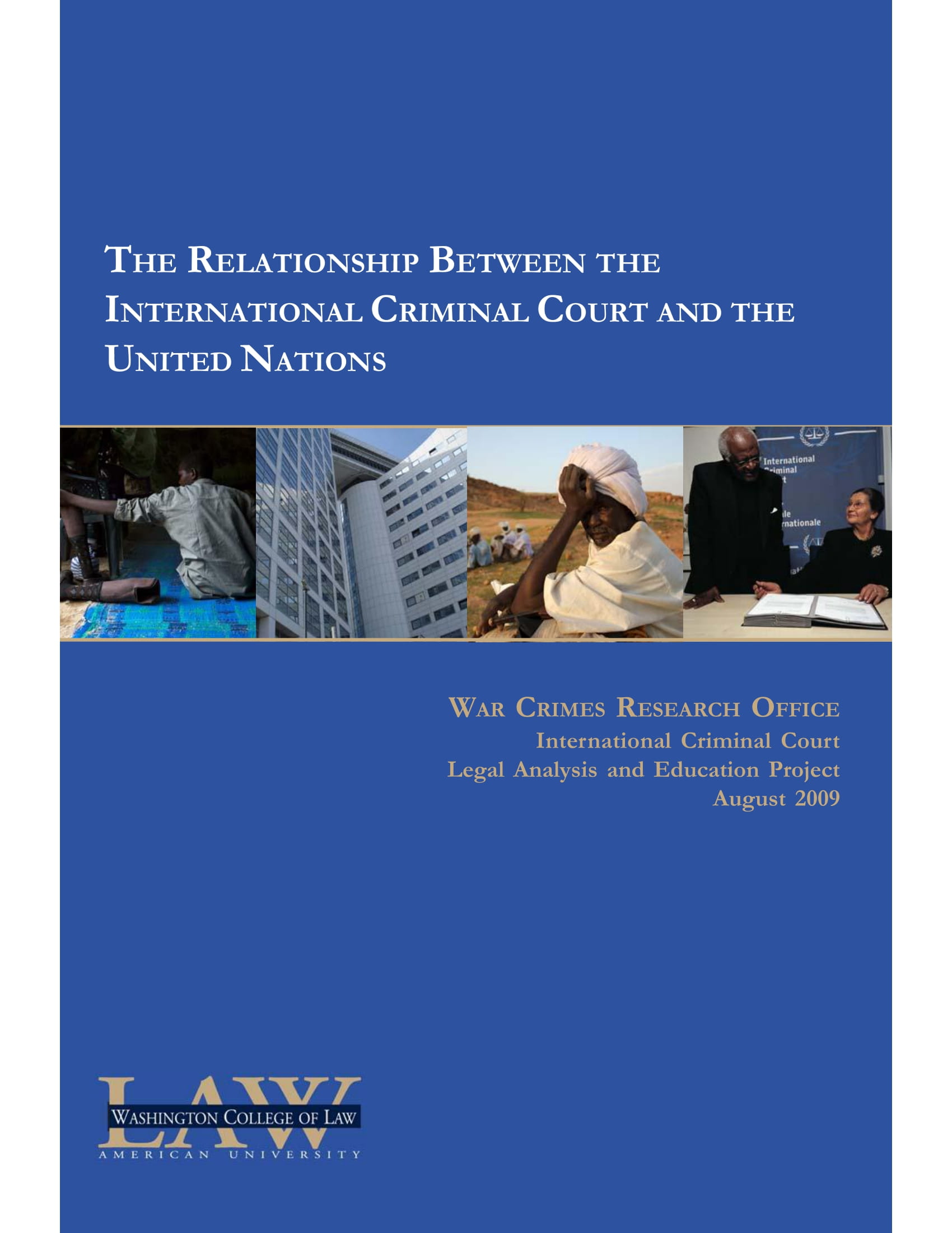 Report 8: The Relationship Between the International Criminal Court and the United Nations