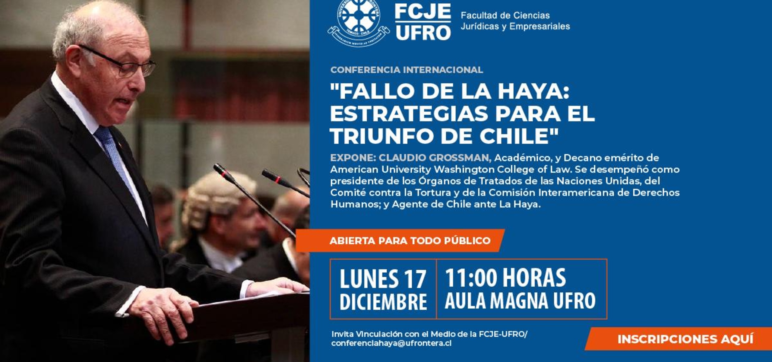 Dean Emeritus and Professor Claudio Grossman will speak at the Universidad de La Frontera in Temuco on Dec. 17.