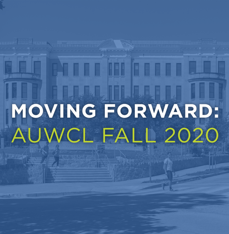 Meeting Students Where They Are: AUWCL Fall 2020 Plans