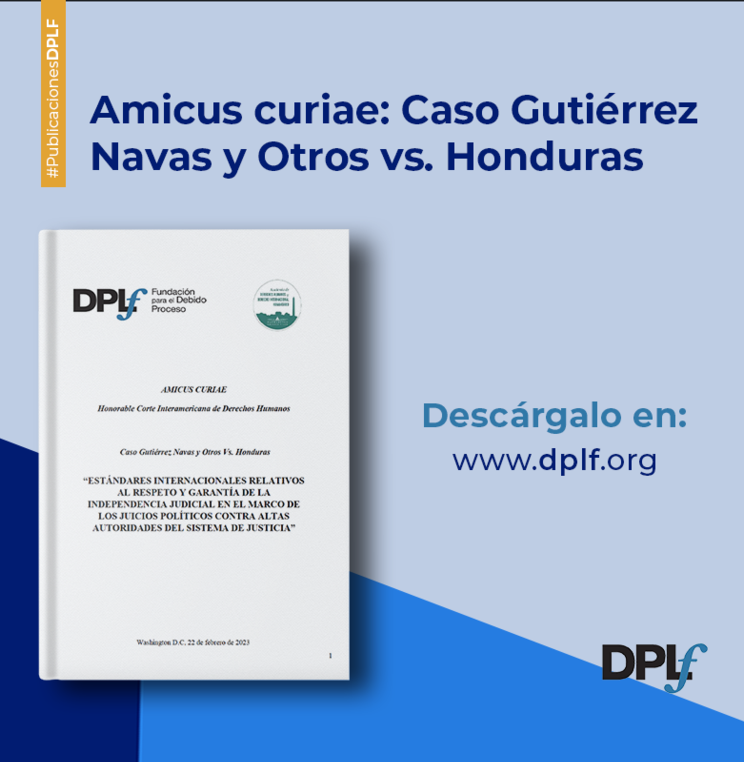 Presentation of Amicus Curiae before the Inter-American Court of Human Rights along with DPLF regarding the case Gutiérrez Navas at al. vs. Honduras.