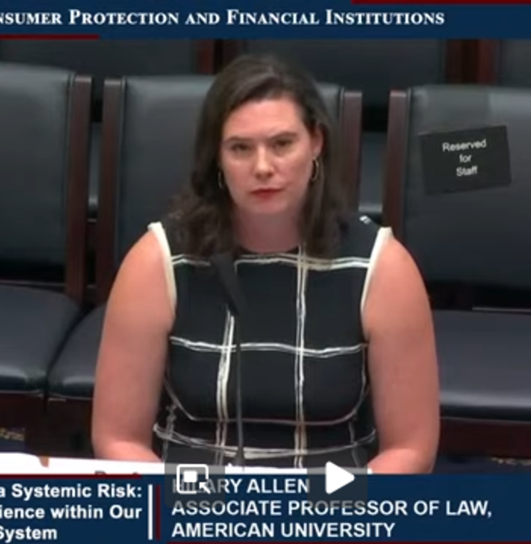 Professor Hilary Allen Testifies Before U.S. House of Representative's Subcommittee on Consumer Protection and Financial Institutions